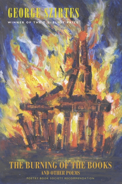 Book Cover for Burning of the Books and other poems by Szirtes, George