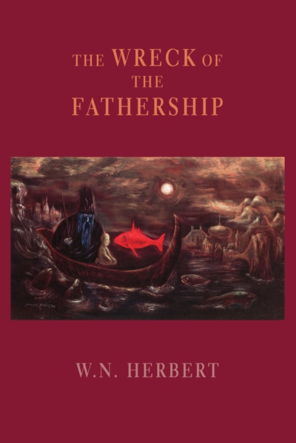 Book Cover for Wreck of the Fathership by W.N. Herbert