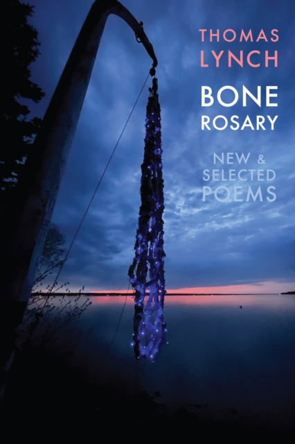 Book Cover for Bone Rosary by Thomas Lynch