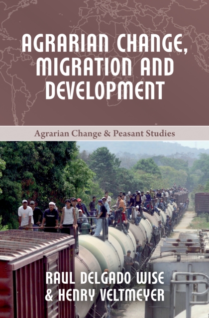 Book Cover for Agrarian Change, Migration and Development by Veltmeyer, Henry