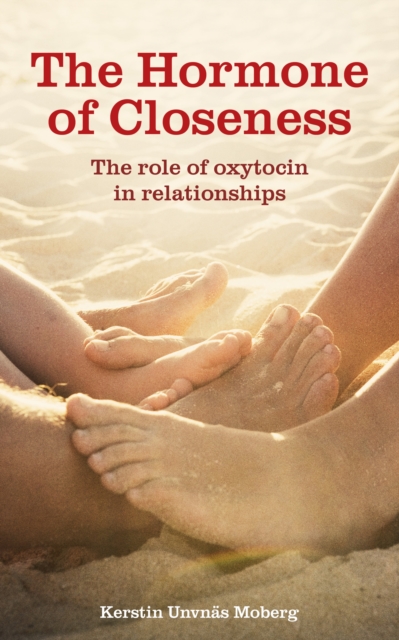 Book Cover for Hormone of Closeness by Kerstin Uvnas Moberg