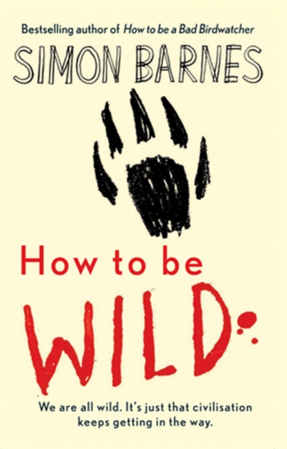 Book Cover for How to be Wild by Barnes, Simon