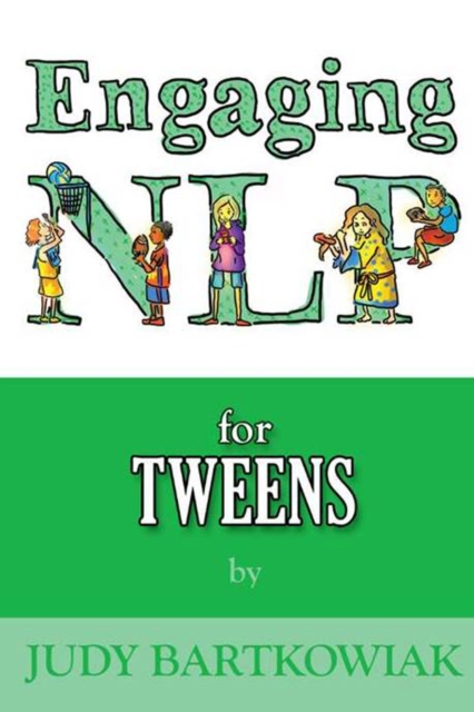 Book Cover for Engaging NLP for Tweens by Judy Bartkowiak