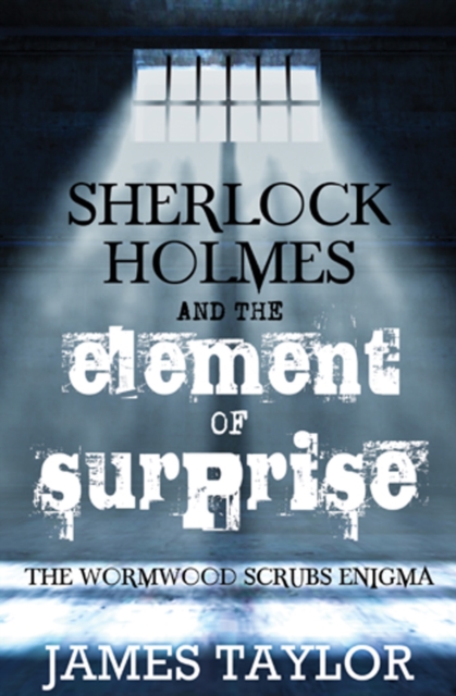 Book Cover for Sherlock Holmes and the Element of Surprise by James Taylor