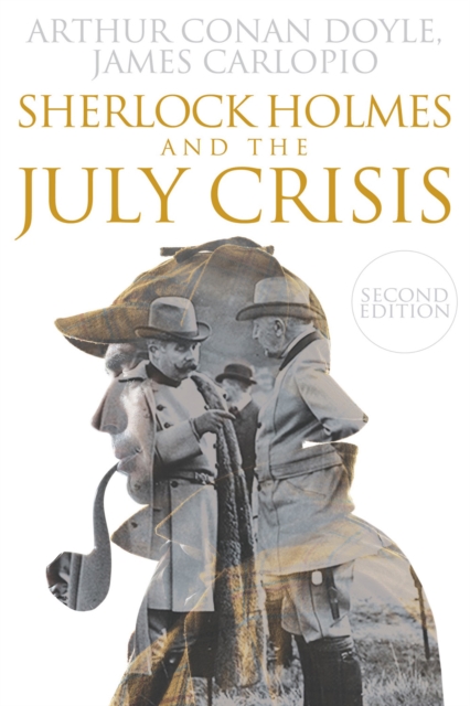 Book Cover for Sherlock Holmes and The July Crisis by Arthur Conan Doyle