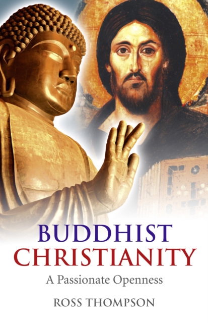 Book Cover for Buddhist Christianity by Ross Thompson