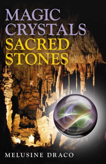 Book Cover for Magic Crystals, Sacred Stones by Melusine Draco