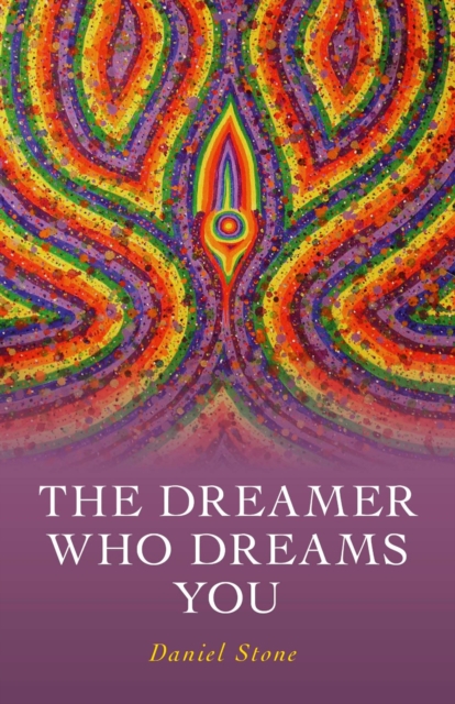 Book Cover for Dreamer Who Dreams You by Daniel Stone