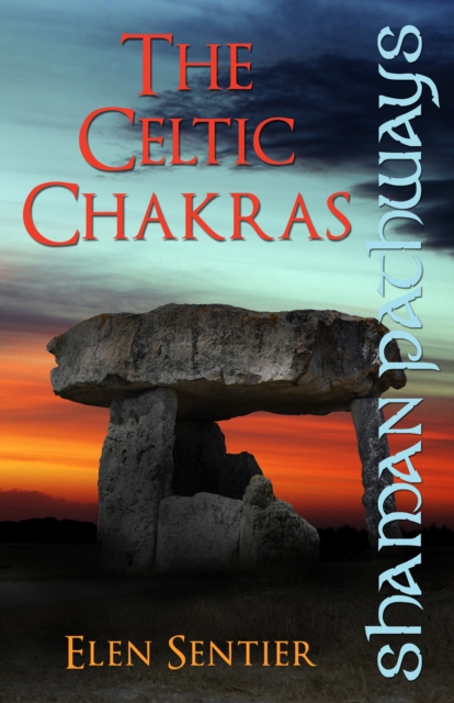 Book Cover for Shaman Pathways - The Celtic Chakras by Elen Sentier