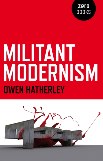 Book Cover for Militant Modernism by Hatherley, Owen