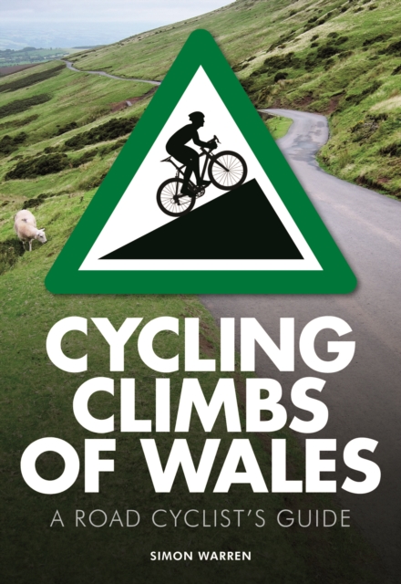 Book Cover for Cycling Climbs of Wales by Simon Warren