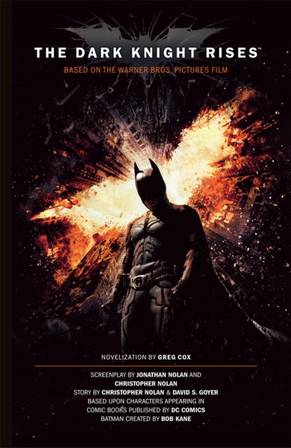 Book Cover for Dark Knight Rises: The Official Movie Novelization by Greg Cox