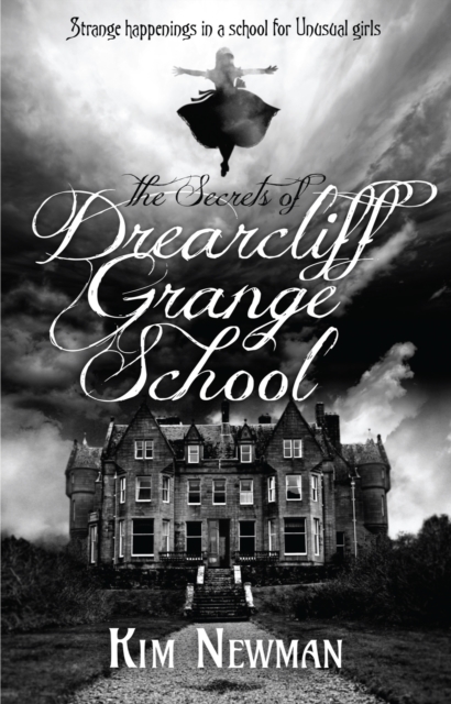 Book Cover for Secrets of Drearcliff Grange School by Kim Newman