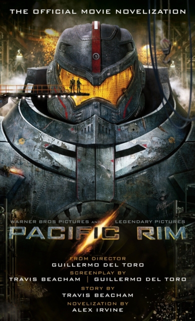 Book Cover for Pacific Rim: The Official Movie Novelization by Alex Irvine