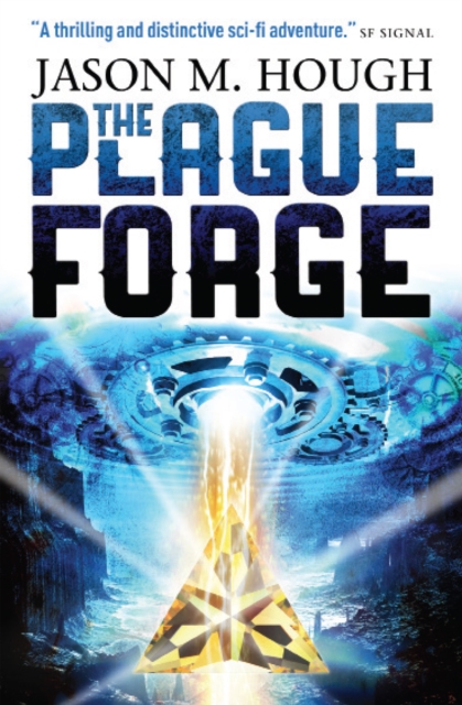 Book Cover for Plague Forge by Jason M. Hough