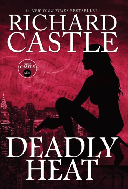 Book Cover for Deadly Heat by Richard Castle