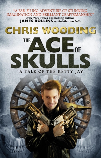 Book Cover for Ace of Skulls: A Tale of the Ketty Jay by Chris Wooding