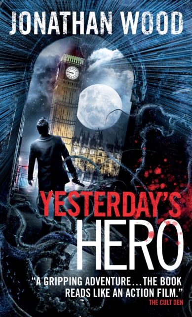 Book Cover for Yesterday's Hero by Jonathan Wood