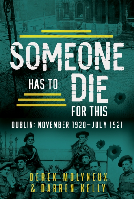 Book Cover for Someone Has to Die for This by Derek Molyneux, Darren Kelly