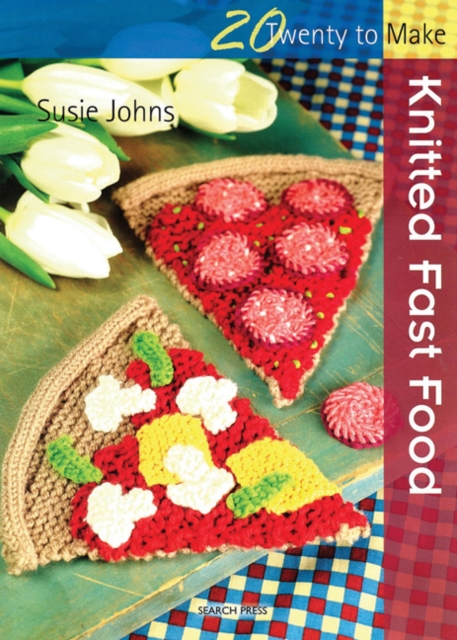 Book Cover for Twenty to Make: Knitted Fast Food by Susie Johns