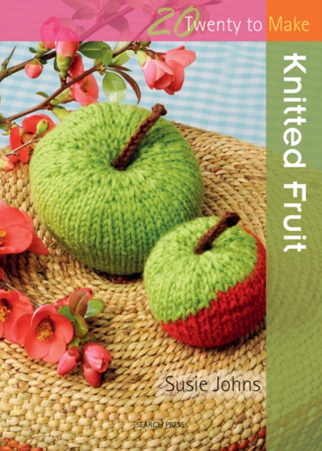 Book Cover for Twenty to Make: Knitted Fruit by Susie Johns