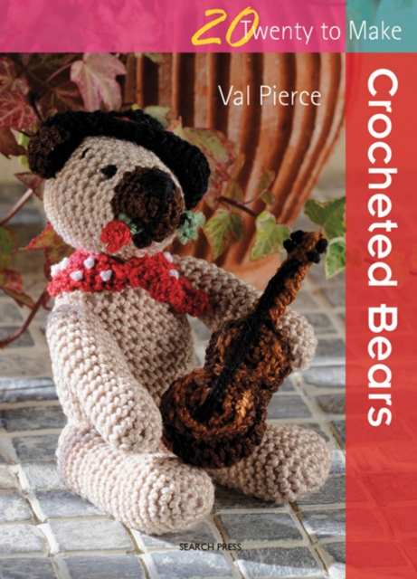 Book Cover for Twenty to Make: Crocheted Bears by Val Pierce