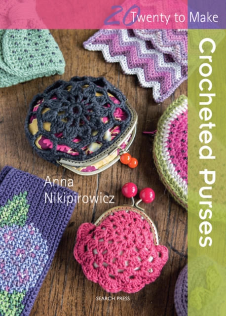 Book Cover for Twenty to Make: Crocheted Purses by Anna Nikipirowicz