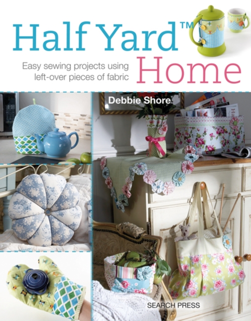 Book Cover for Half Yard(TM) Home by Debbie Shore