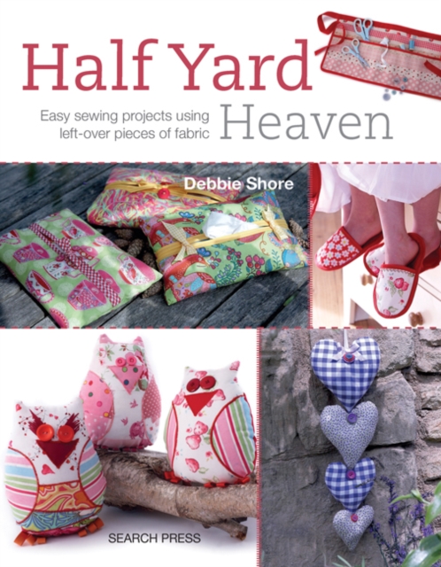 Book Cover for Half Yard(TM) Heaven by Debbie Shore