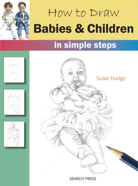 Book Cover for How to Draw: Babies & Children by Susie Hodge