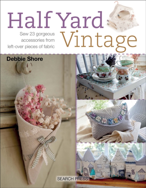 Book Cover for Half Yard(TM) Vintage by Debbie Shore