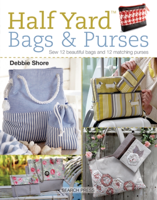 Book Cover for Half Yard(TM) Bags & Purses by Debbie Shore