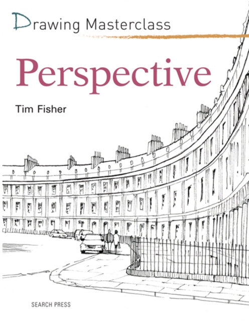 Book Cover for Drawing Masterclass: Perspective by Tim Fisher