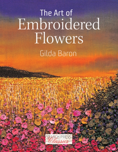 Book Cover for Art of Embroidered Flowers by Gilda Baron