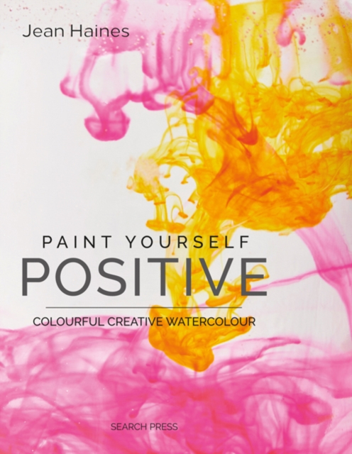 Book Cover for Paint Yourself Positive by Jean Haines