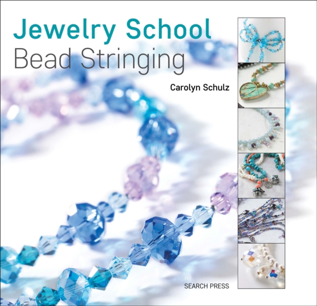 Book Cover for Jewelry School: Bead Stringing by Carolyn Schulz