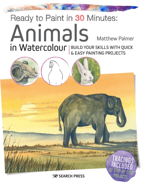 Book Cover for Ready to Paint in 30 Minutes: Animals in Watercolour by Palmer, Matthew