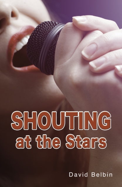 Book Cover for Shouting at the Stars by David Belbin