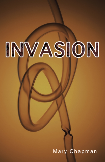 Book Cover for Invasion by Mary Chapman