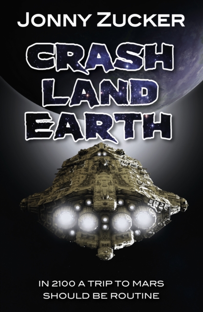 Book Cover for Crash Land Earth by Jonny Zucker