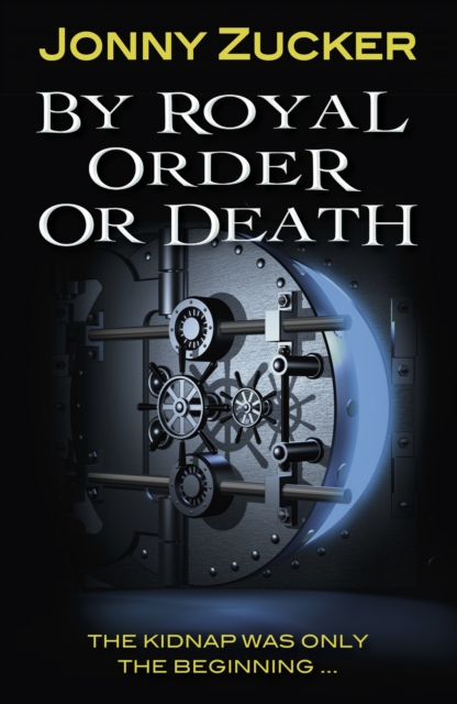 Book Cover for By Royal Order or Death by Jonny Zucker