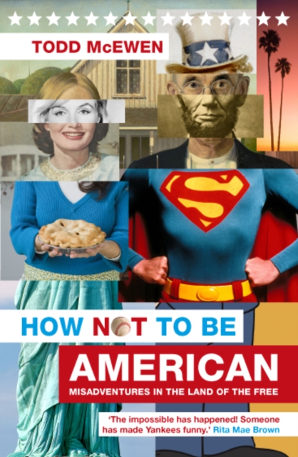 Book Cover for How Not to Be American by Todd McEwen