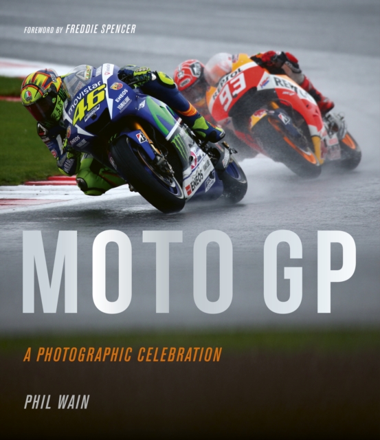 Book Cover for Moto GP - a photographic celebration by Phil Wain