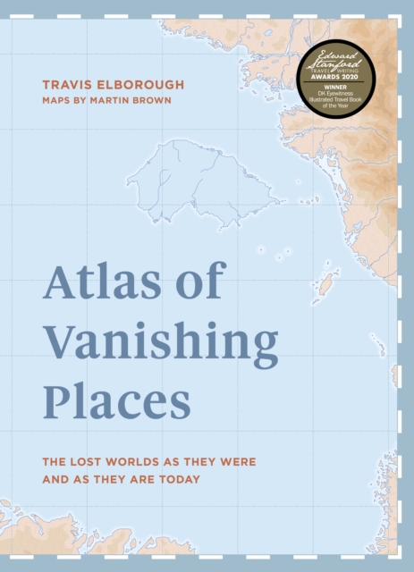 Book Cover for Atlas of Vanishing Places by Elborough, Travis