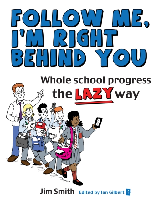 Book Cover for Whole School Progress the LAZY Way by Jim Smith