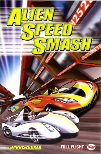 Book Cover for Alien Speed Smash by Jonny Zucker