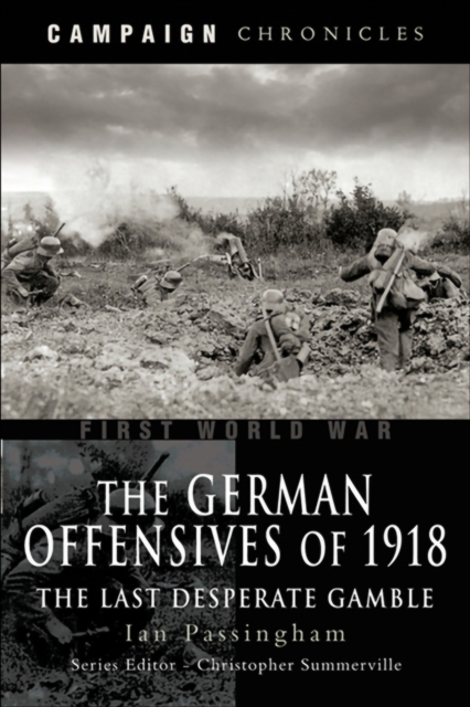 Book Cover for German Offensives of 1918 by Ian Passingham