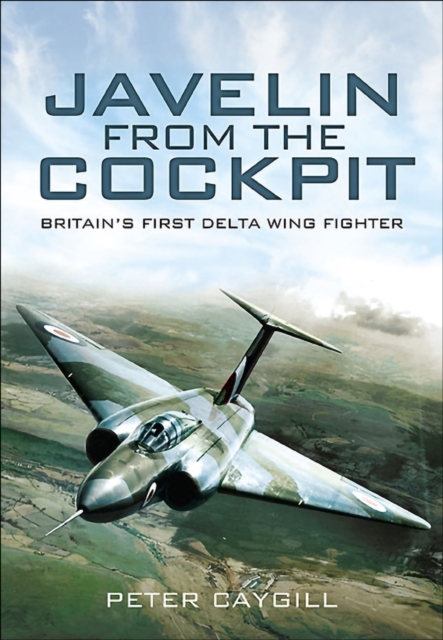 Book Cover for Javelin from the Cockpit by Peter Caygill