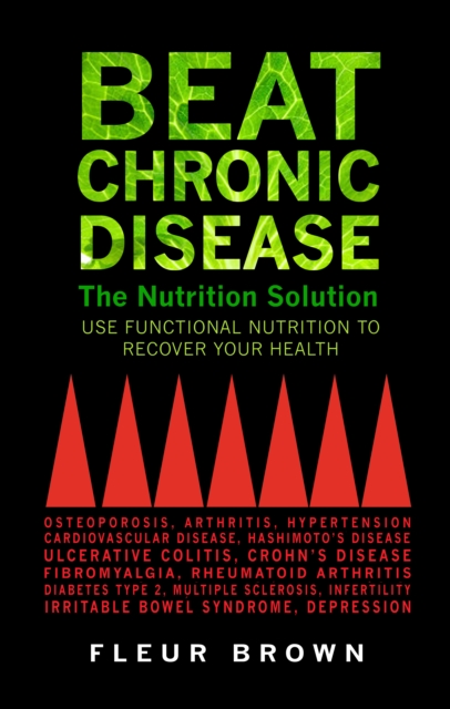 Book Cover for Beat Chronic Disease - The Nutrition Solution by Fleur Brown