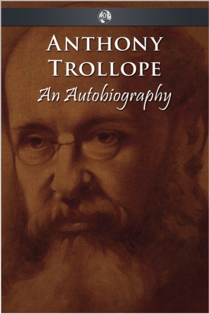 Book Cover for Anthony Trollope - An Autobiography by Anthony Trollope